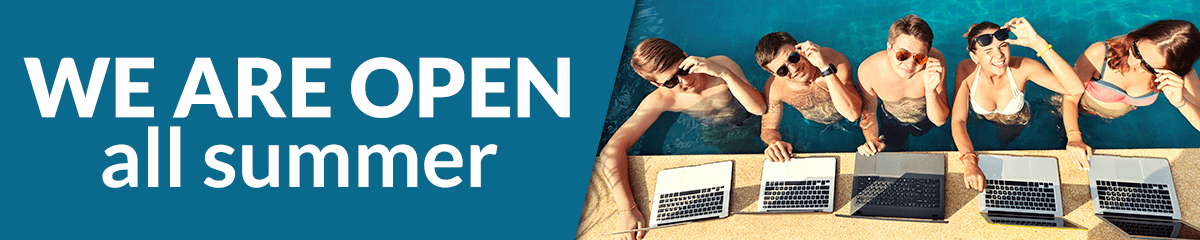 We are open all summer